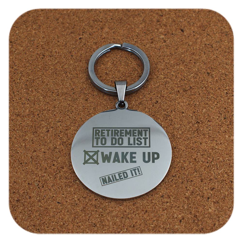 Retirement To Do List Stainless Steel Keyring Custom Personalised Engraved