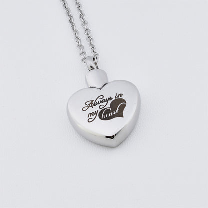 Always In My Heart Words Silver Titanium Steel Cremation Ashes Necklace