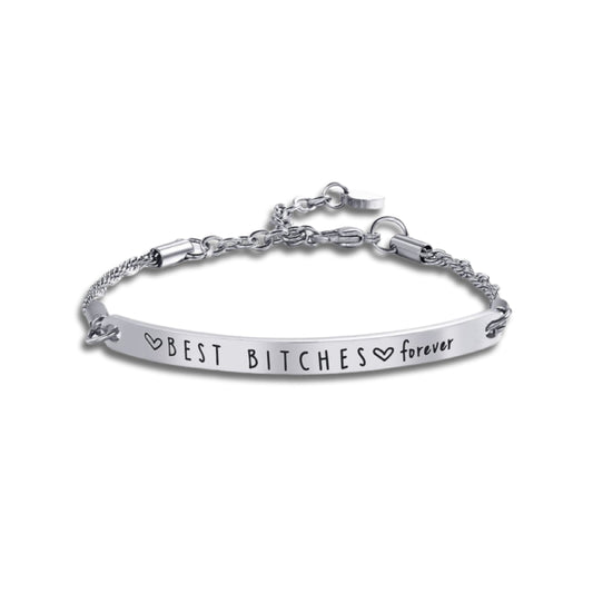 Best Bitches Forever Silver Stainless Steel Bracelet