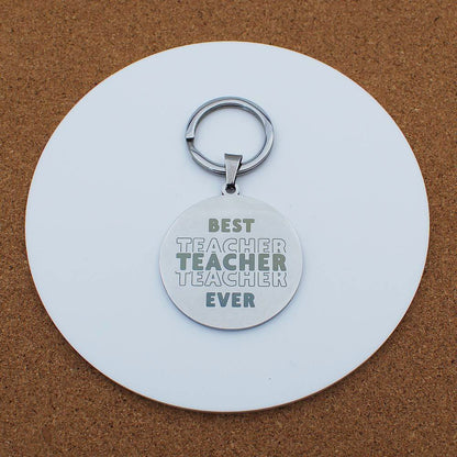 Best Teacher Ever Words Engraved Silver Stainless Steel Keyring